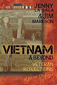 Vietnam & Beyond: Veteran Reflections (Paperback)