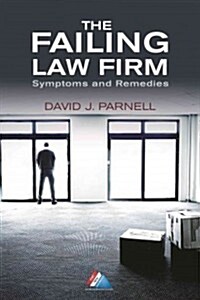 The Failing Law Firm: Symptoms and Remedies (Hardcover)