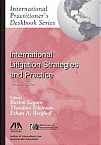 International Litigation Strategies and Practice: International Practitioners Deskbook Series (Paperback, 2)