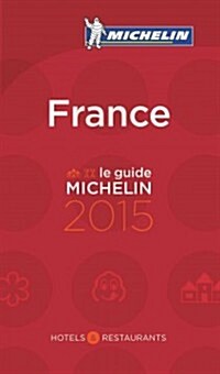 Michelin Guide France: Hotels & Restaurants (Paperback, 106, 2015)