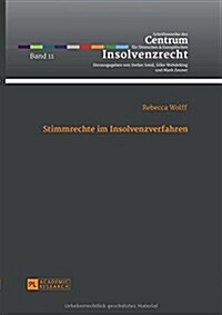 Stimmrechte Im Insolvenzverfahren (Hardcover)