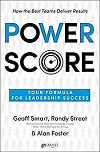Power Score: Your Formula for Leadership Success (Hardcover)