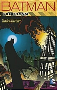 Batman: Cataclysm (New Edition) (Paperback, Revised)