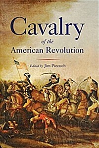 Cavalry of the American Revolution (Paperback)