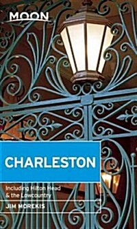 Moon Charleston: Including Hilton Head & the Lowcountry (Paperback)