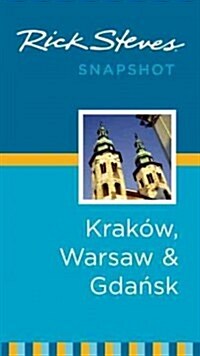 Rick Steves Snapshot Krakow, Warsaw & Gdansk (Paperback, 4)