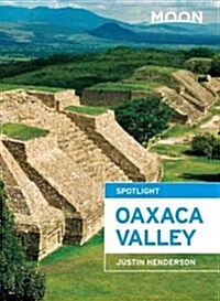 Moon Spotlight Oaxaca Valley (Paperback, 2)
