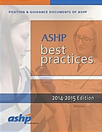 Ashp Best Practices 2014-2015 (Paperback, Revised)