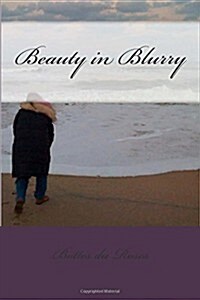Beauty in Blurry (Paperback)