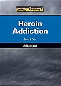 Heroin Addiction (Hardcover)