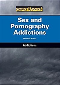 Sex and Pornography Addictions (Hardcover)