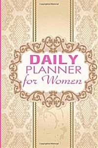 Daily Planner for Women (Paperback)