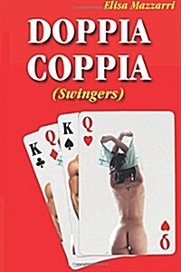 Doppia Coppia: (Swingers) (Paperback)