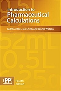 Introduction to Pharmaceutical Calculations (Paperback, 4th Revised edition)