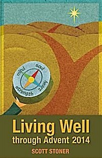 Living Well through Advent 2014 (Paperback)