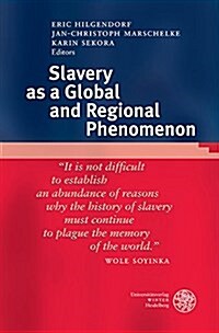 Slavery As a Global and Regional Phenomenon (Hardcover)