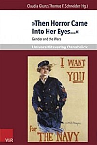 Then Horror Came Into Her Eyes...: Gender and the Wars (Paperback)