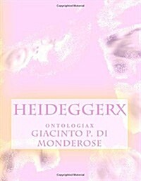 Heideggerx: Filosofiax (Paperback)