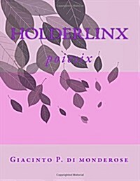 Holderlinx: Poiesix (Paperback)