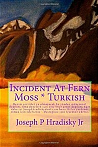 Incident at Fern Moss * Turkish (Paperback)