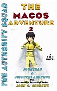 The Macos Adventure II ... the Authority Squad (Paperback)