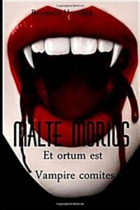 Malte Morius Et Ortum Est Vampire Comites (Paperback)