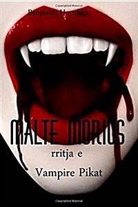 Malte Morius Rritja E Vampire Pikat (Paperback)