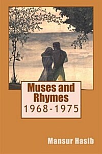 Muses and Rhymes: 1968-1975 (Paperback)