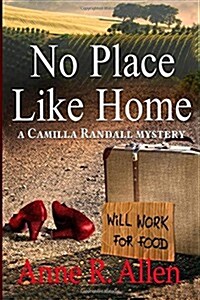 No Place Like Home: The Camilla Randall Mysteries # 4 (Paperback)