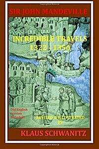 Sir John Mandeville: The Travels 1322-1356 (Paperback)
