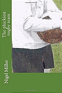 The Pluckiest Rugby Team (Paperback)