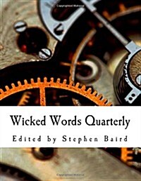 Wicked Words Quarterly: Issue 2 - September 2013 (Paperback)