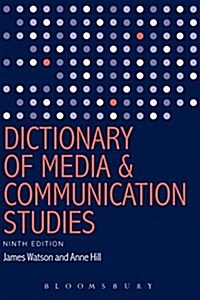 Dictionary of Media and Communication Studies (Paperback, 9, Revised)