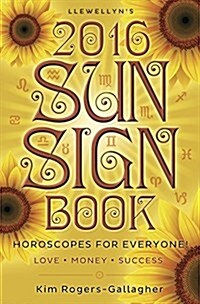 Llewellyns Sun Sign Book: Horoscopes for Everyone! (Paperback, 2016)