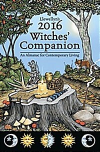 Llewellyns 2016 Witches Companion: An Almanac for Contemporary Living (Paperback)