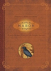 Mabon: Rituals, Recipes & Lore for the Autumn Equinox (Paperback)