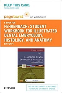 Illustrated Dental Embryology, Histology and Anatomy (Pass Code, 4th, Student)