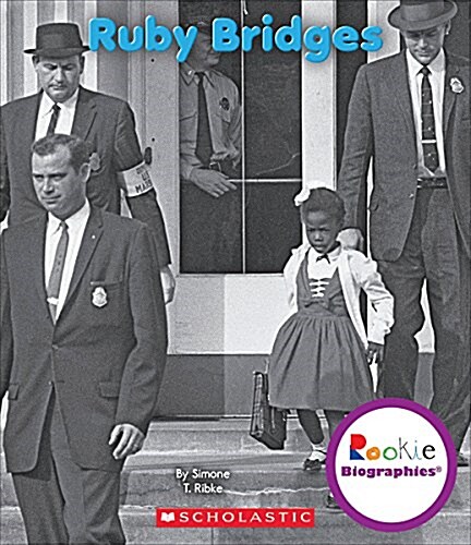 Ruby Bridges (Rookie Biographies) (Hardcover, Library)