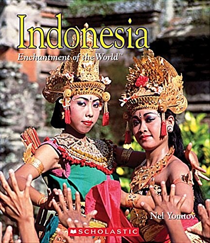 Indonesia (Enchantment of the World) (Library Edition) (Hardcover, Library)