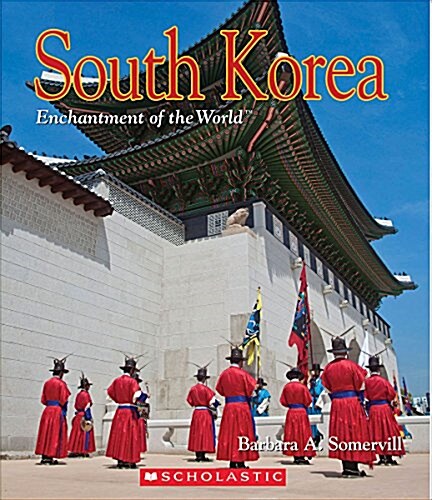 South Korea (Enchantment of the World) (Library Edition) (Hardcover, Library)