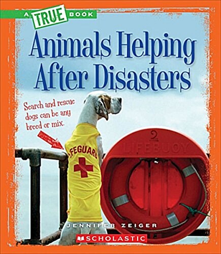 Animals Helping After Disasters (Library Binding)