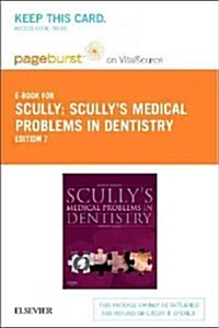 Scullys Medical Problems in Dentistry - Elsevier eBook on Vitalsource (Retail Access Card) (Hardcover, 7)