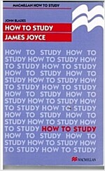 How to Study James Joyce (Paperback)