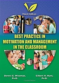 Best Practice in Motivation and: Management in the Classroom (Paperback, Revised)