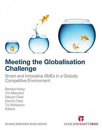 Meeting the Globalisation Challenge: Smart and Innovative Smes in a Globally Competitive Environment (Paperback)