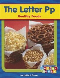 The Letter Pp: Healthy Foods (Paperback)