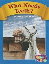 Who Needs Teeth? (Paperback)