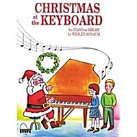 Christmas at the Keyboard: Level 1 (Paperback)