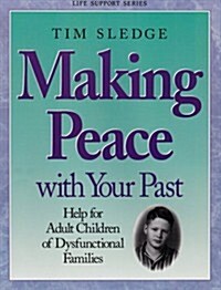 Making Peace with Your Past - Member Book (Paperback)