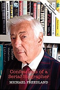 Confessions of a Serial Biographer : New and Expanded Edition (Paperback)